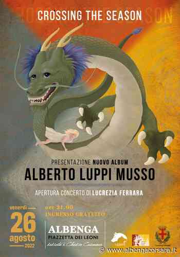 Albenga: concerto di presentazione del nuovo album del compositore Alberto Luppi Musso - AlbengaCorsara News