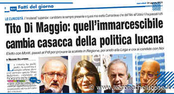 TITO DI MAGGIO: QUELL'IMMARCESCIBILE CAMBIA CASACCA DELLA POLITICA LUCANA - Cronache TV