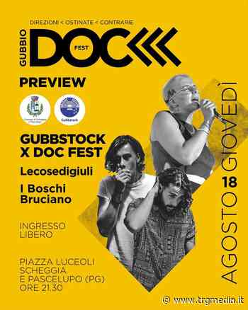 Gubbio Doc Fest, si parte! Questa sera il concerto preview a Scheggia - TrgMedia
