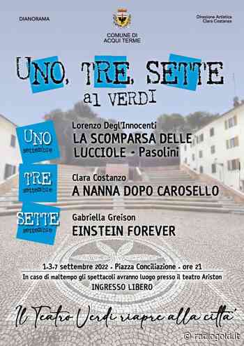 Ad Acqui Terme tre giorni di spettacoli con "Uno, Tre, Sette al Verdi" - Radio Gold