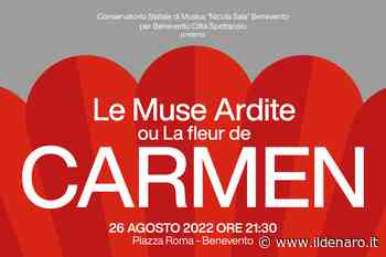Benevento Città Spettacolo, in scena Le Muse Ardite: il Conservatorio sannita si ispira al capolavoro di Bizet - Ildenaro.it - Il Denaro