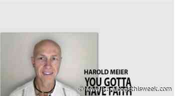 Faith: The conquering of our fear - Kamloops This Week