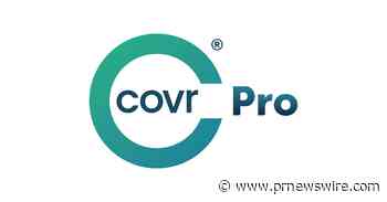 Covr Pro Brings an Industry-Leading Digital Insurance Platform to Independent Financial Advisors