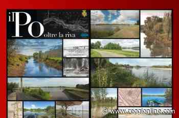 A Guastalla parte il progetto “Il Po oltre la riva”. VIDEO - Reggionline