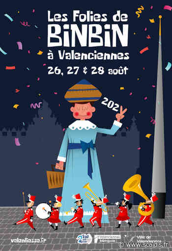 Valenciennes – Les folies de Binbin, édition 2022 : les 26, 27 et 28 août - Scaldis.fr