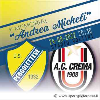 Il 24 agosto derby Pergo-Crema 1908 al Voltini: insieme per ricordare Andrea Micheli, presidente del Pergo scomparso troppo presto - SportGrigiorosso