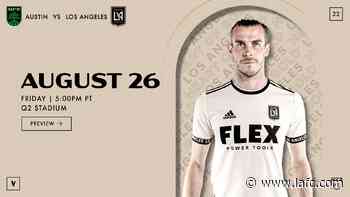 Preview | LAFC at Austin FC 8/26/22 - LAFC