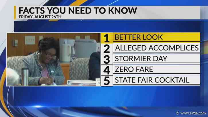 KRQE Newsfeed: Attorney General's Office, Alleged accomplices, Stormy day, City bus ridership, State Fair cocktail