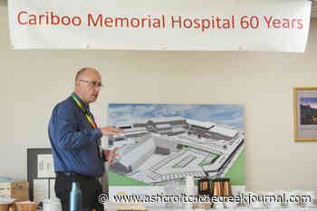 Cariboo Memorial Hospital upgrade delayed, spring 2023 new target - Ashcroft Cache Creek Journal