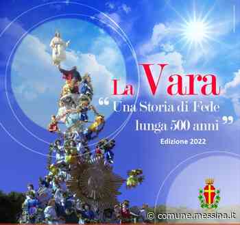 “La Vara di Messina. Una storia di fede lunga 500 anni”: oggi alle ore 10.15 a Palazzo Zanca la presentazione dell'edizione 2022 » Comune di Messina - Comune di Messina