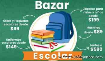 Llevará DIF Hermosillo bazar escolar a estudiantes de Miguel Alemán - Radar Sonora