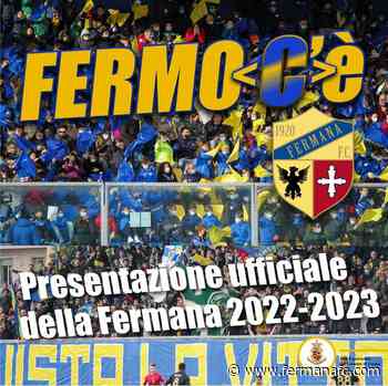 “Fermo C'è”: lunedì 29 agosto la presentazione ufficiale della Fermana! - Fermana F.C.