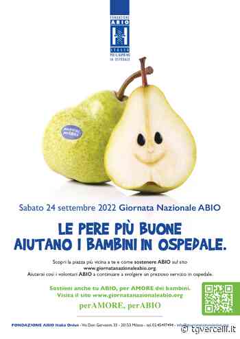 Il 24 settembre anche a Vercelli la giornata di Abio con la vendita delle pere per aiutare i bambini in ospedale - tgvercelli.it