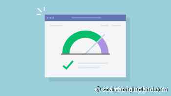 Page speed and experience in SEO: 9 ways to eliminate issues - Search Engine Land