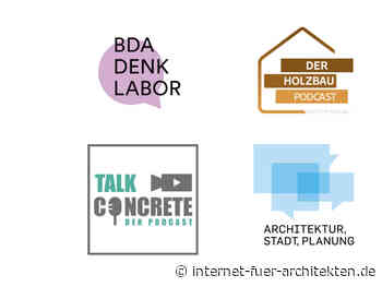 BAK, BDA, Holzbau und Beton: Neue Einträge im Architektur-Podcast-Verzeichnis - Internet für Architekten
