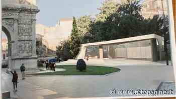 Ecco come verrà riqualificata la zona a ridosso dell'Arco di Traiano - Ottopagine