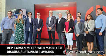 Rep. Larsen meets with magniX to discuss sustainable aviation - Lynnwood Times