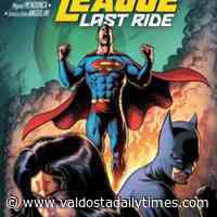 COMIC BOOKS: Justice League: Last Ride - Valdosta Daily Times