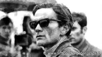 Tito | Questa sera iniziativa per ricordare Pier Paolo Pasolini - Ufficio Stampa Basilicata