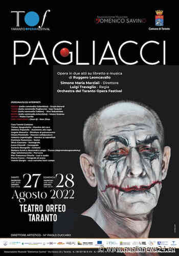 Taranto Opera Festival, il 27 e 28 agosto 2022 va in scena l’opera “Pagliacci” - Puglia News 24
