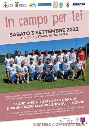 Una partita al Piola contro la violenza sulle donne - tgvercelli.it