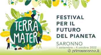 Terra Mater, un festival per il futuro del pianeta - Prima Saronno
