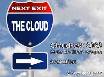 CloudFest 2023: Wie eine „starke“ Cloud gelingen kann - IT-techBlog: Hightech, Mobile und mehr
