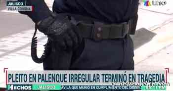 Autoridades confirman que Palenque en Villa Corona era clandestino - TV Azteca Jalisco