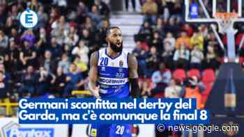 Germani sconfitta nel derby del Garda, ma c'è comunque la final 8 - elivebrescia.tv