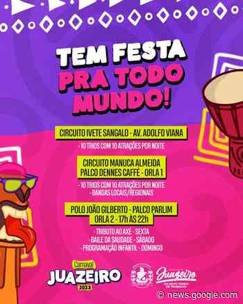 Carnaval de Juazeiro vai trazer espaços para todos os públicos e ... - Prefeitura de Juazeiro