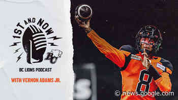 🎙 1st and Now | Vernon Adams Jr. - BC Lions