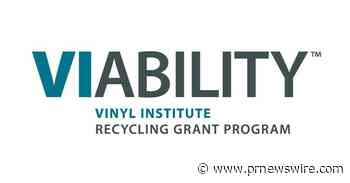 Vinyl Institute to Accelerate Post-Consumer PVC Recycling with Industry-First Recycling Grant Program