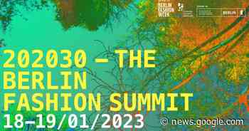 202030 – The Berlin Fashion Summit bringt erneut die wachsende ... - FashionUnited