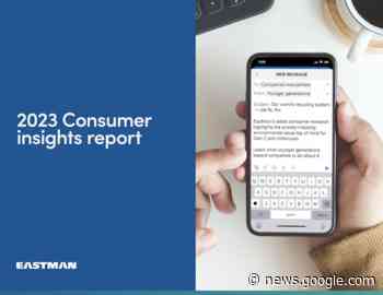 Eastman 2023 Consumer Insights Report - GreenBiz