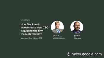 Video: How Mackenzie Investments' new CEO is guiding the firm ... - The Globe and Mail