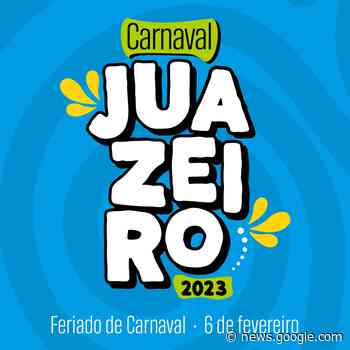 Prefeitura de Juazeiro publica feriado relativo ao Carnaval 2023 - Prefeitura de Juazeiro