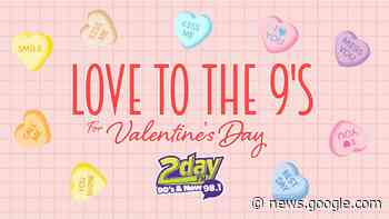 2dayFM's Love to the 9's for Valentine's Day - My Lethbridge Now