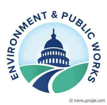Carper Celebrates Historic Environmental Justice Investment by ... - US Senate Committee on Environment and Public Works