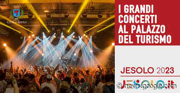 I Grandi Concerti Al Palazzo Del Turismo - Comune di Jesolo