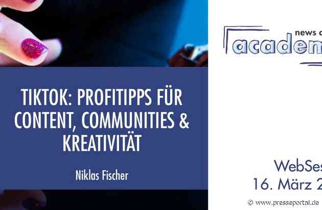 TikTok: Profitipps für Content, Communities & Kreativität / Ein Online-Seminar der news aktuell Academy
