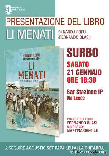 "Li menati", a Surbo la presentazione dell'opera di Nandu Popu - il Paese Nuovo