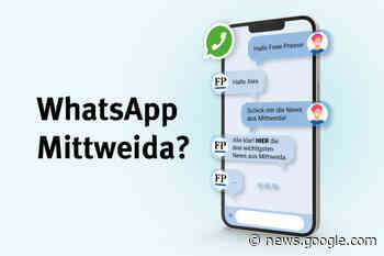 Jetzt neu: News aus Mittweida per WhatsApp aufs Handy - freiepresse.de