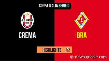 Crema - Bra Coppa Italia, gli highlights [VIDEO] - Paolozerbi.com