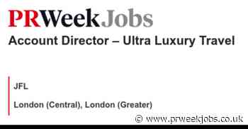 JFL:  Account Director – Ultra Luxury Travel