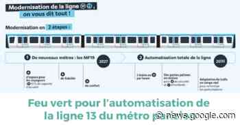 Feu vert pour l'automatisation de la ligne 13 du métro parisien ... - La Lettre du Cheminot