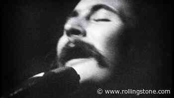 There Was a Little Part of David Crosby in All of Us, Whether We Knew It or Not