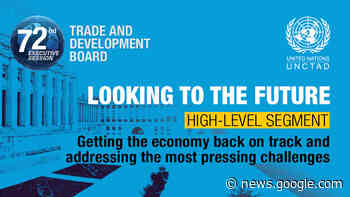 High-level segment of the Trade and Development Board, seventy ... - UNCTAD