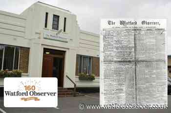 The Watford Observer is celebrating its 160th anniversary