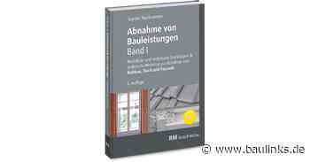 Abnahme von Bauleistungen, Band 1: Rohbau, Dach und Fassade