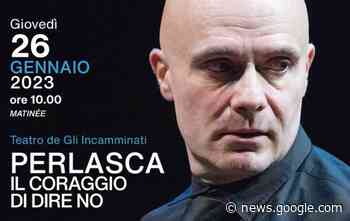 Giovedì al Teatro Sartori di Ala arriva "Perlasca, Il coraggio di dire no" - la VOCE del TRENTINO